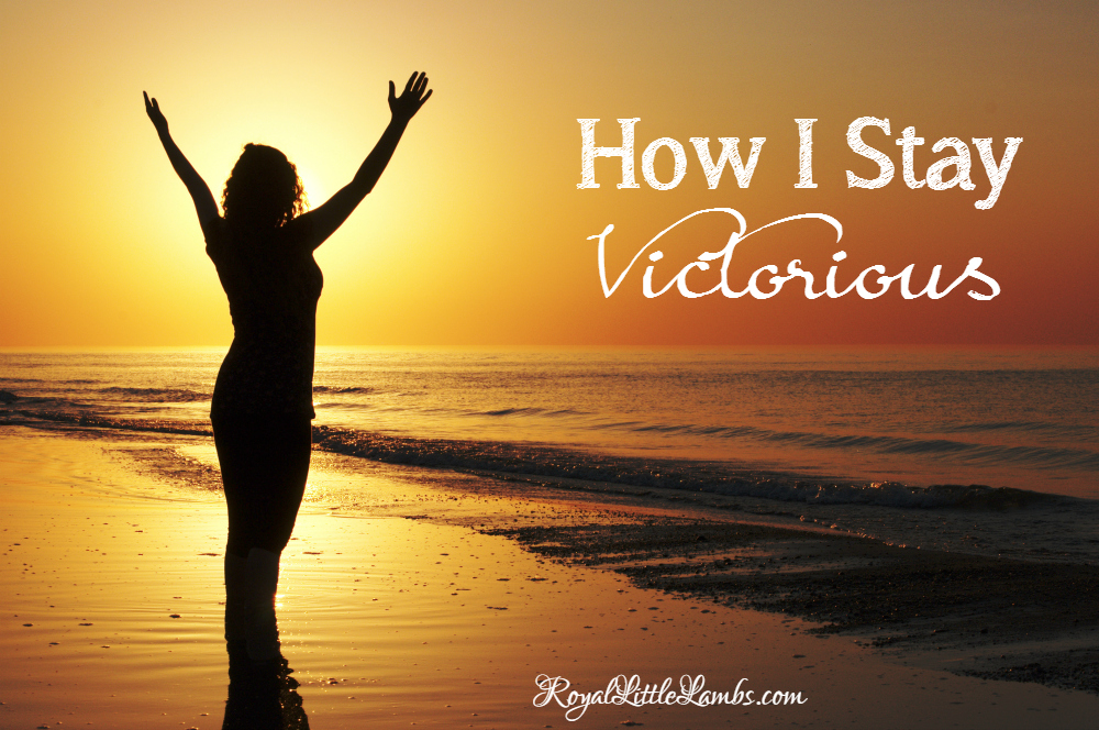 How I Stay Victorious