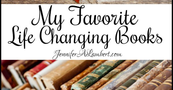 My Favorite Life Changing Books